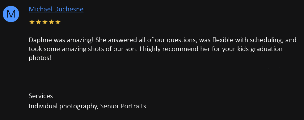 Five-star Google review praising Daphne for senior portrait photography, highlighting flexibility and quality kids graduation photos.