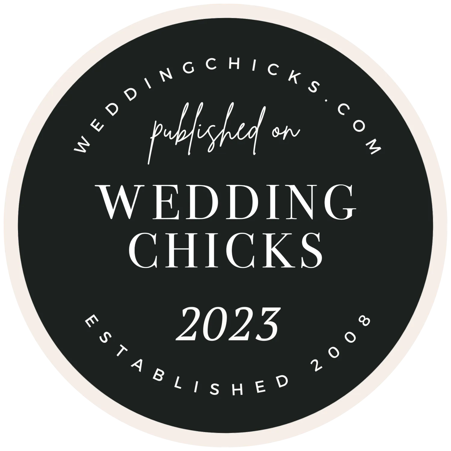 Wedding Chicks 2023 published on badge, established 2008, black circular seal for featured wedding vendors.