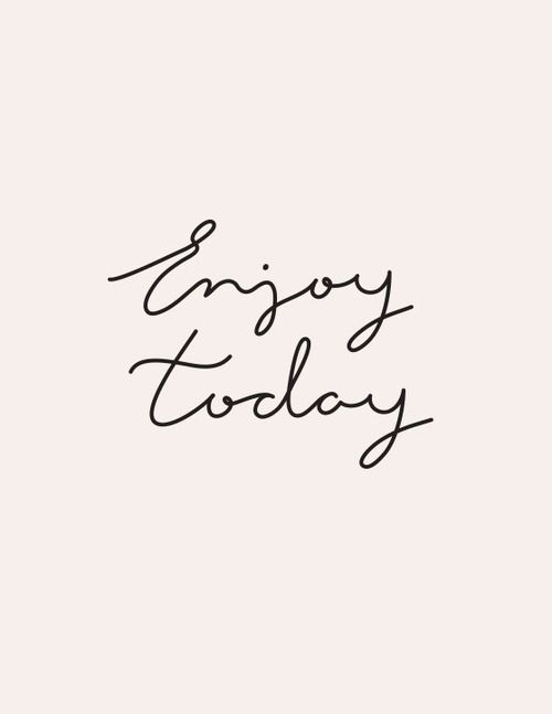 Handwritten text in cursive style reading 'Enjoy Today' on a light background.