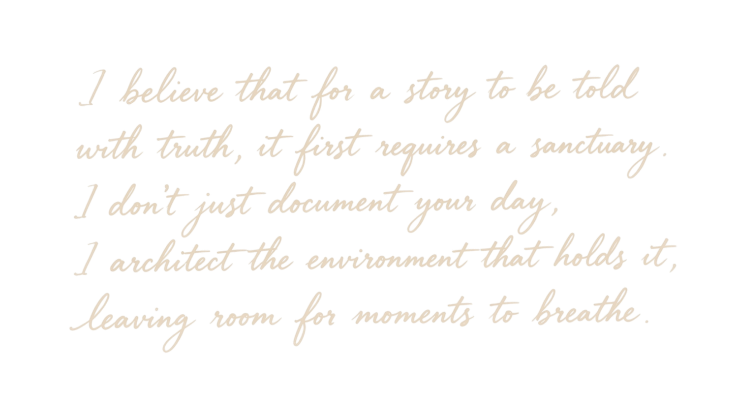Handwritten script quote about storytelling and creating sanctuary for authentic wedding day moments.