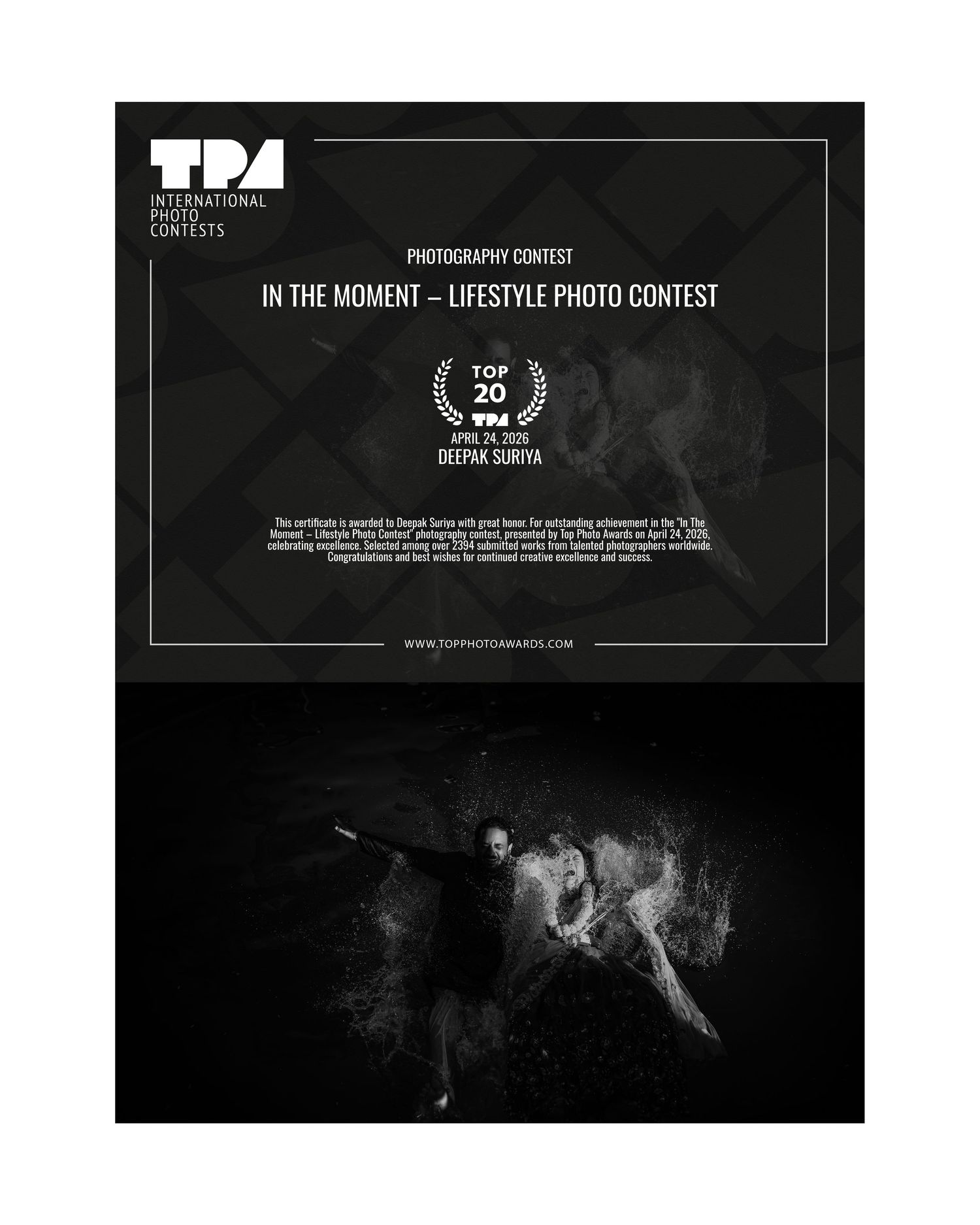 TPA International Photo Contests Top 20 award certificate for Deepak Suriya in the In The Moment Lifestyle Photo Contest.