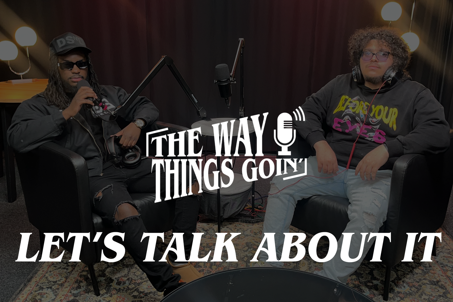 A black and white podcast or talk show banner with 'LET'S TALK ABOUT IT' text in bold typography.