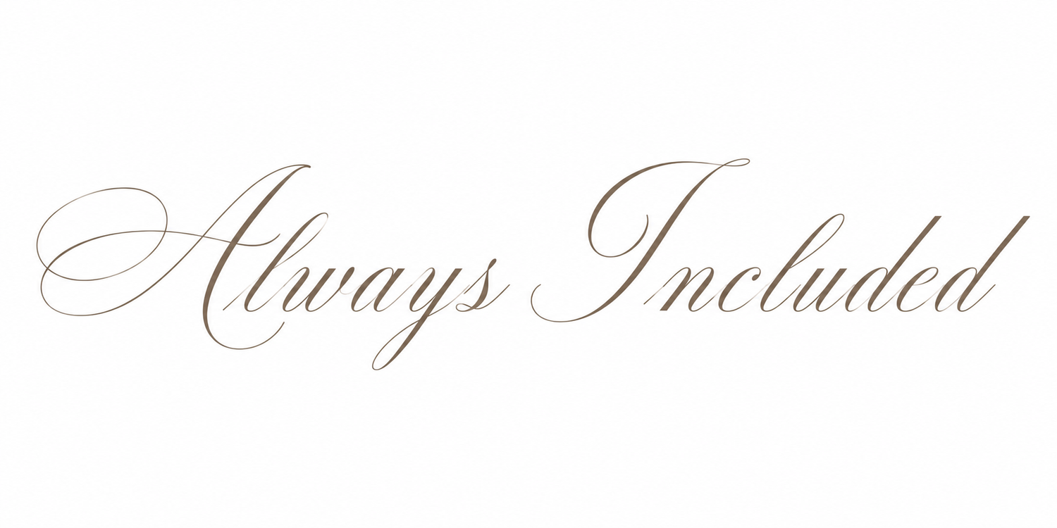 Elegant cursive script text reading Always Included in brown calligraphy on a white background.