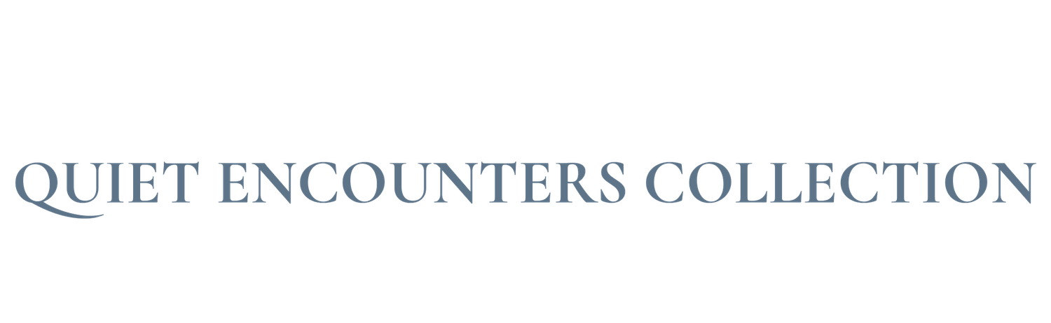 Quiet Encounters Collection heading