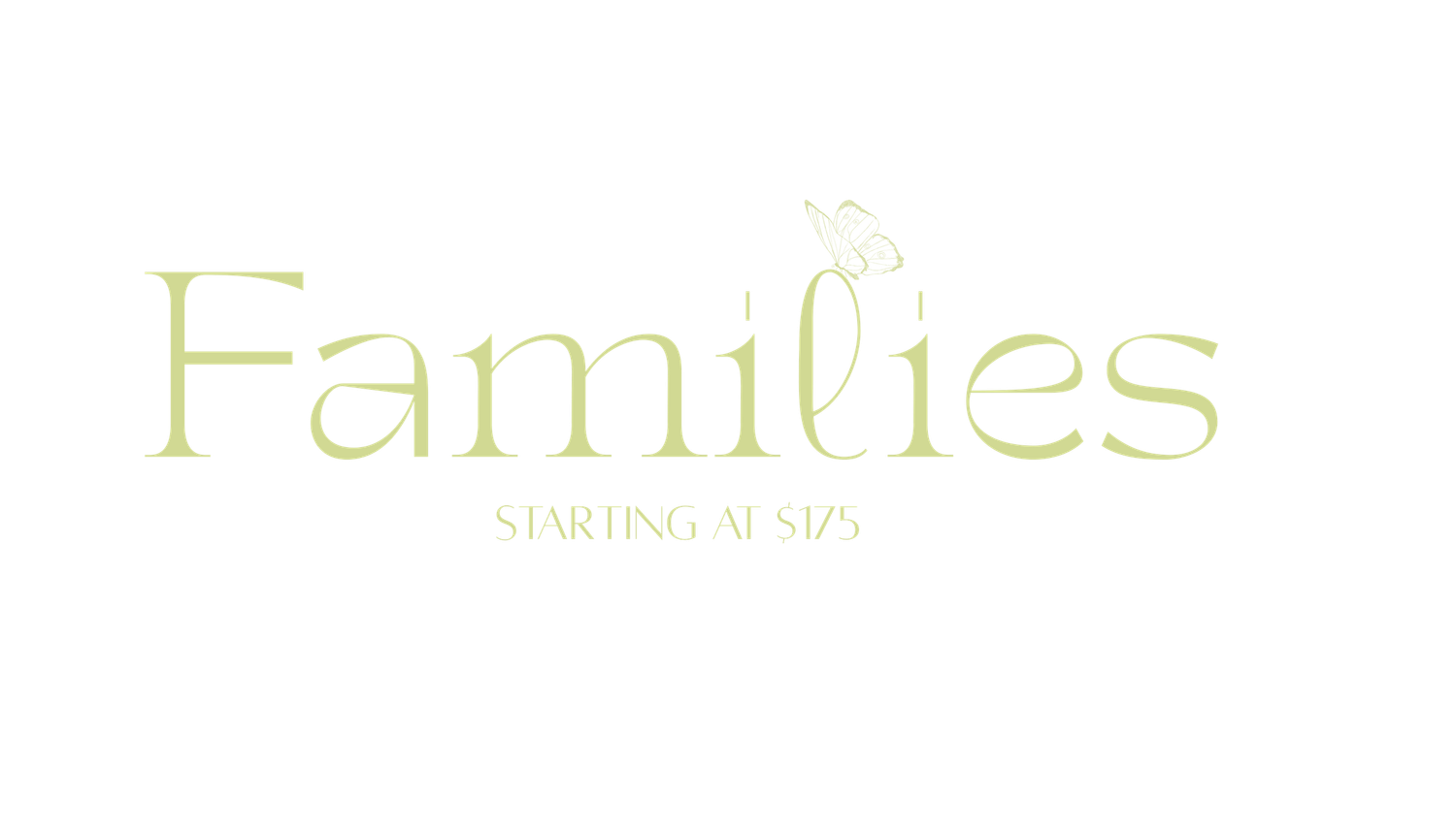 Light green cursive Families logo with text Starting at $125 on white background.