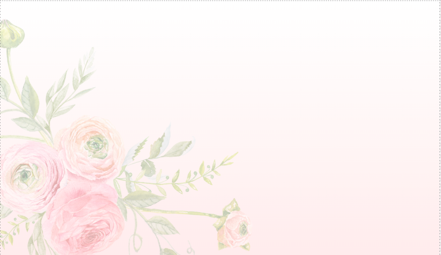 A soft watercolor background featuring delicate pink ranunculus flowers and green foliage on a pale blush backdrop.