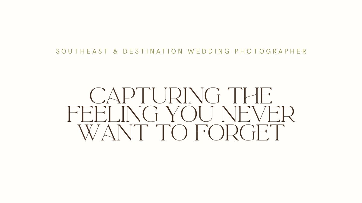 Wedding photographer logo with elegant serif text reading Capturing The Feeling You Never Want To Forget on cream background.