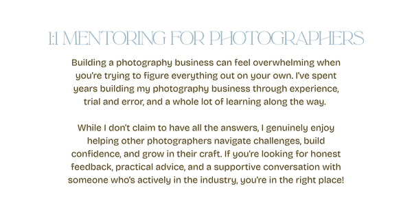 Text graphic promoting photography mentoring services, offering guidance, feedback, and support for building a photography business.