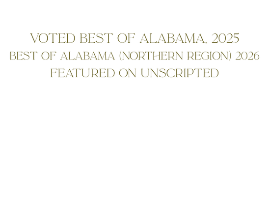 Text graphic displaying Voted Best of Alabama 2025, Best of Alabama Northern Region 2026, and Featured on Unscripted awards.