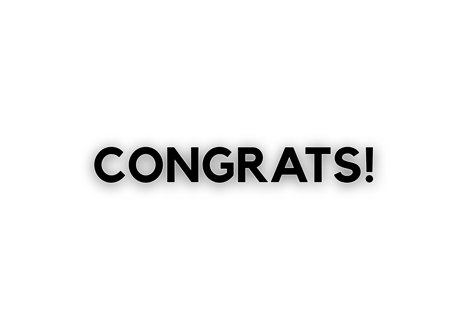 Large black text reading 'CONGRATS!' on a white background with exclamation mark for celebration.