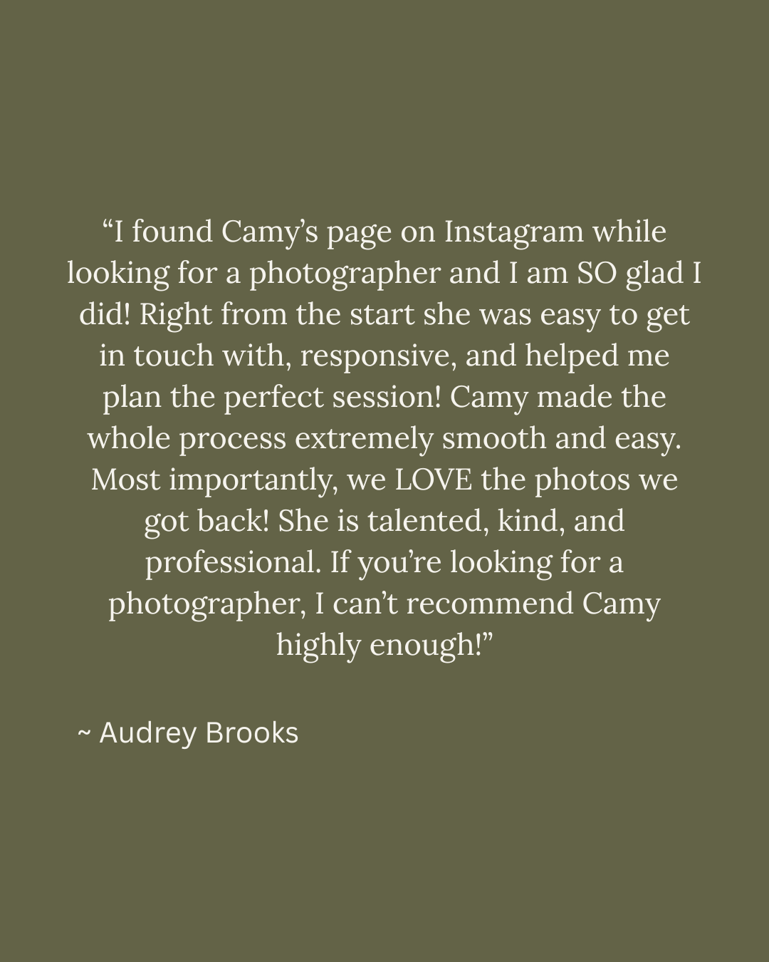 A glowing five-star client testimonial from Audrey Brooks praising photographer Camy for her professionalism and stunning photos.