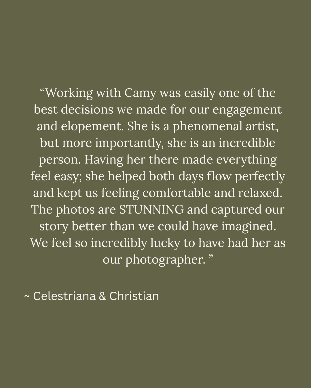 Glowing client testimonial from Celestriana and Christian praising wedding photographer Camy for elopement photos.