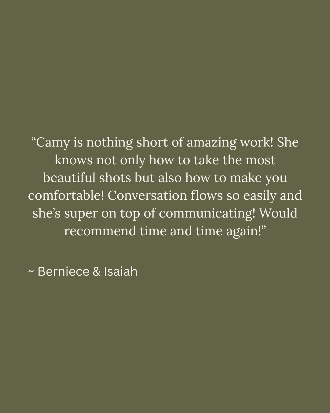 Five-star testimonial from Berniece and Isaiah highlighting photographer Camy's skill, communication, and ability to create comfort.