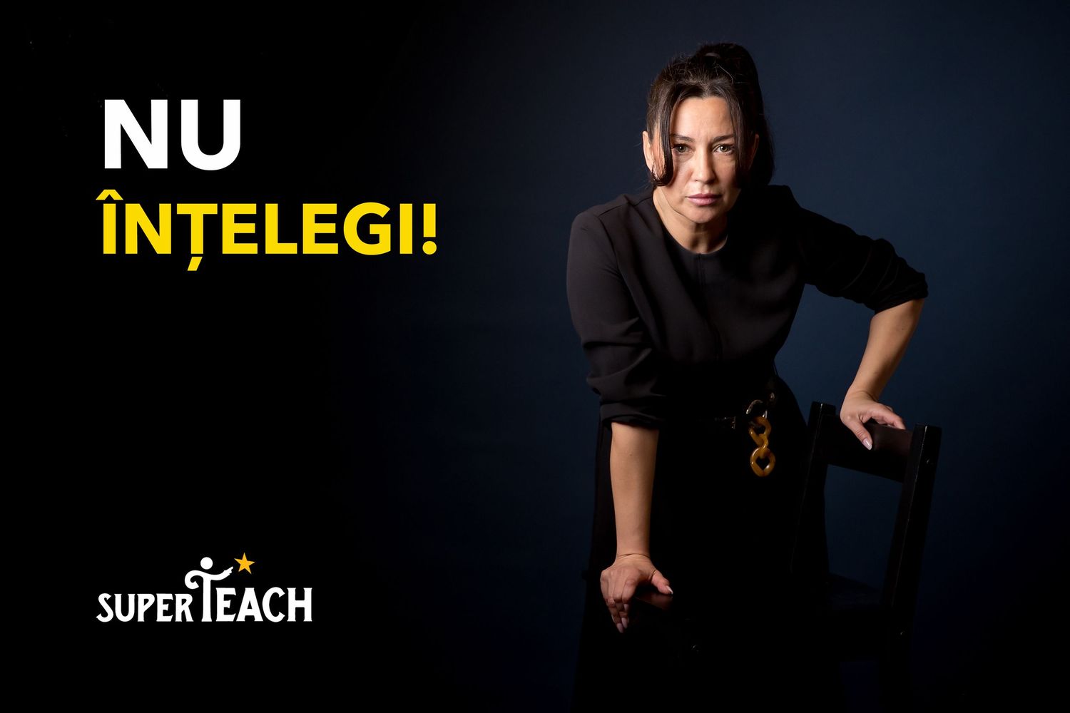 Woman in black outfit leaning forward with bold text 'NU INTELEGI' on dark background, SuperTeach branding.