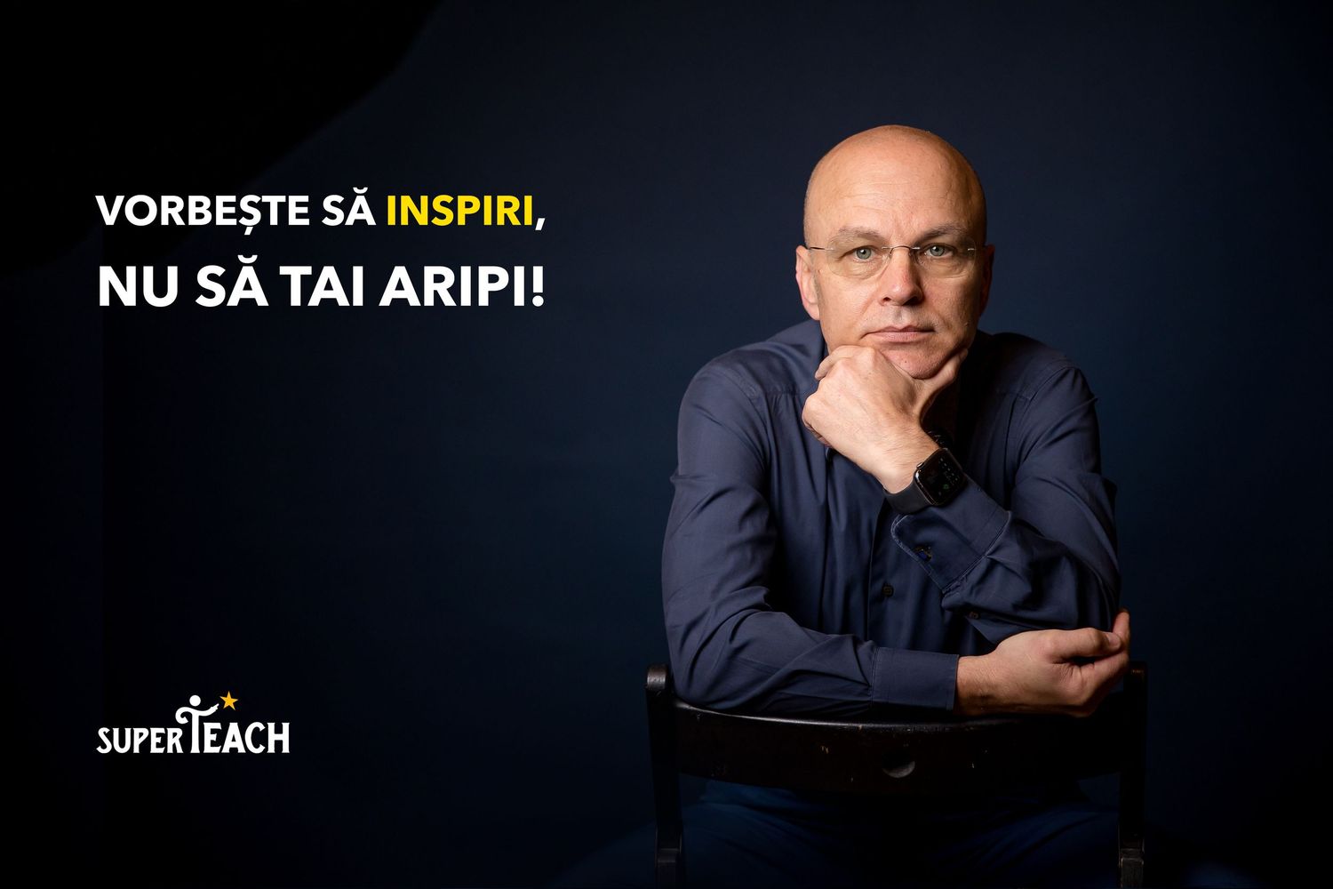 Man seated in dark shirt with motivational Romanian text about inspiring others, SuperTeach branding visible.