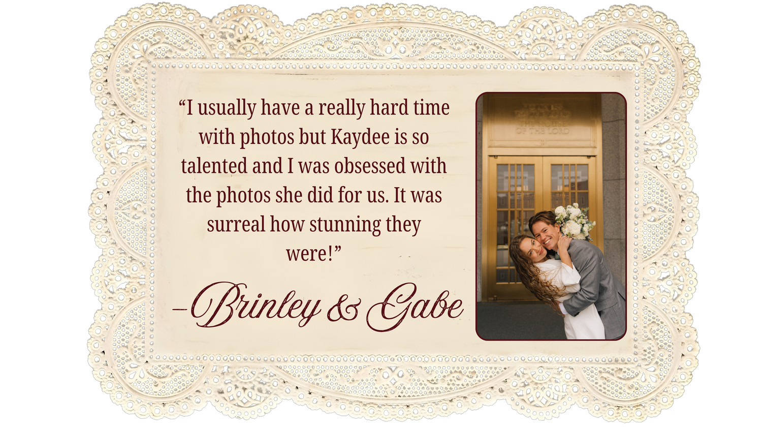 Cream lace framed testimonial card with couple photo, Brinley and Gabe raving about Kaydee's photography talent.