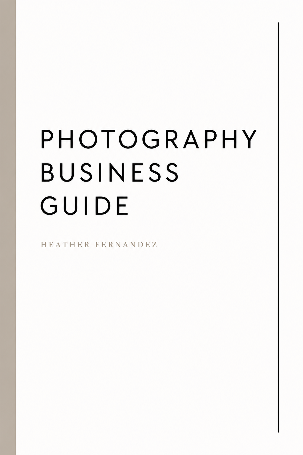 Minimalist cream book cover titled Photography Business Guide by Heather Fernandez with clean serif typography.