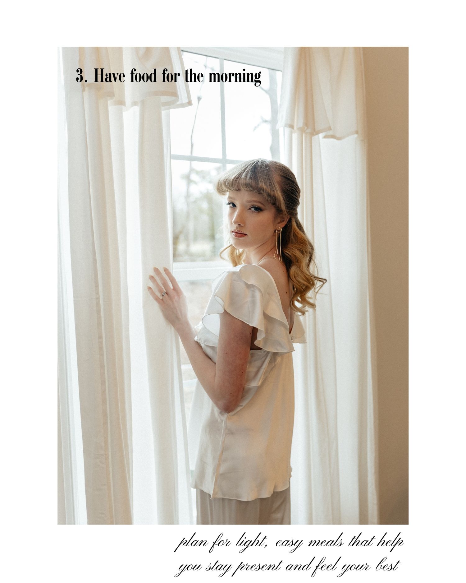 A bride in a white ruffled top stands by sheer curtains, with text about having food for the morning on her wedding day.