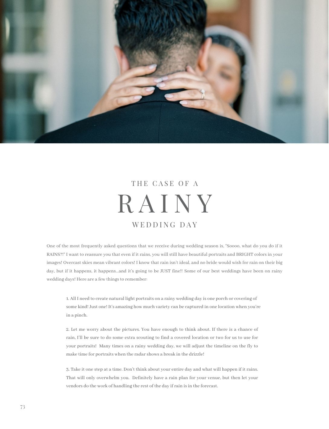 A couple shares an intimate moment on their rainy wedding day, with the bride in a white gown and groom in a dark suit.