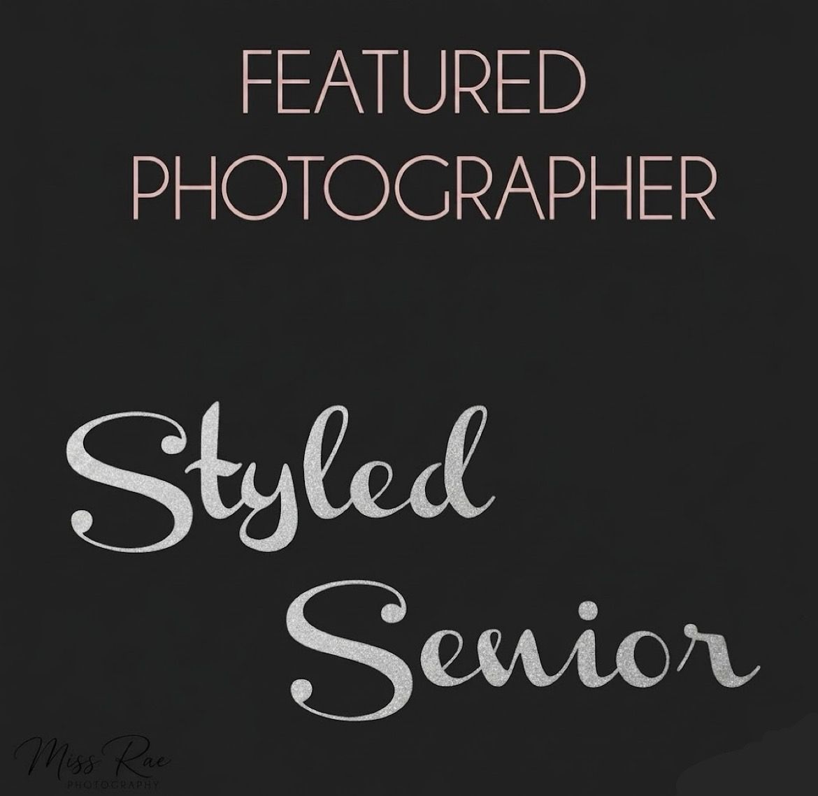 Featured Photographer badge for Styled Senior on a dark background with elegant script typography.