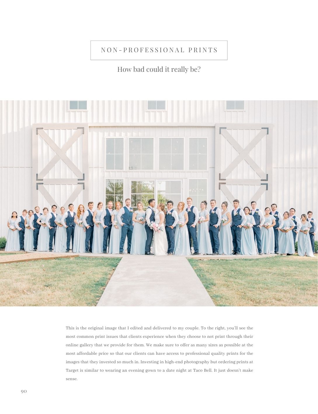 Large wedding party poses in front of a white barn venue, showcasing non-professional print quality comparison.