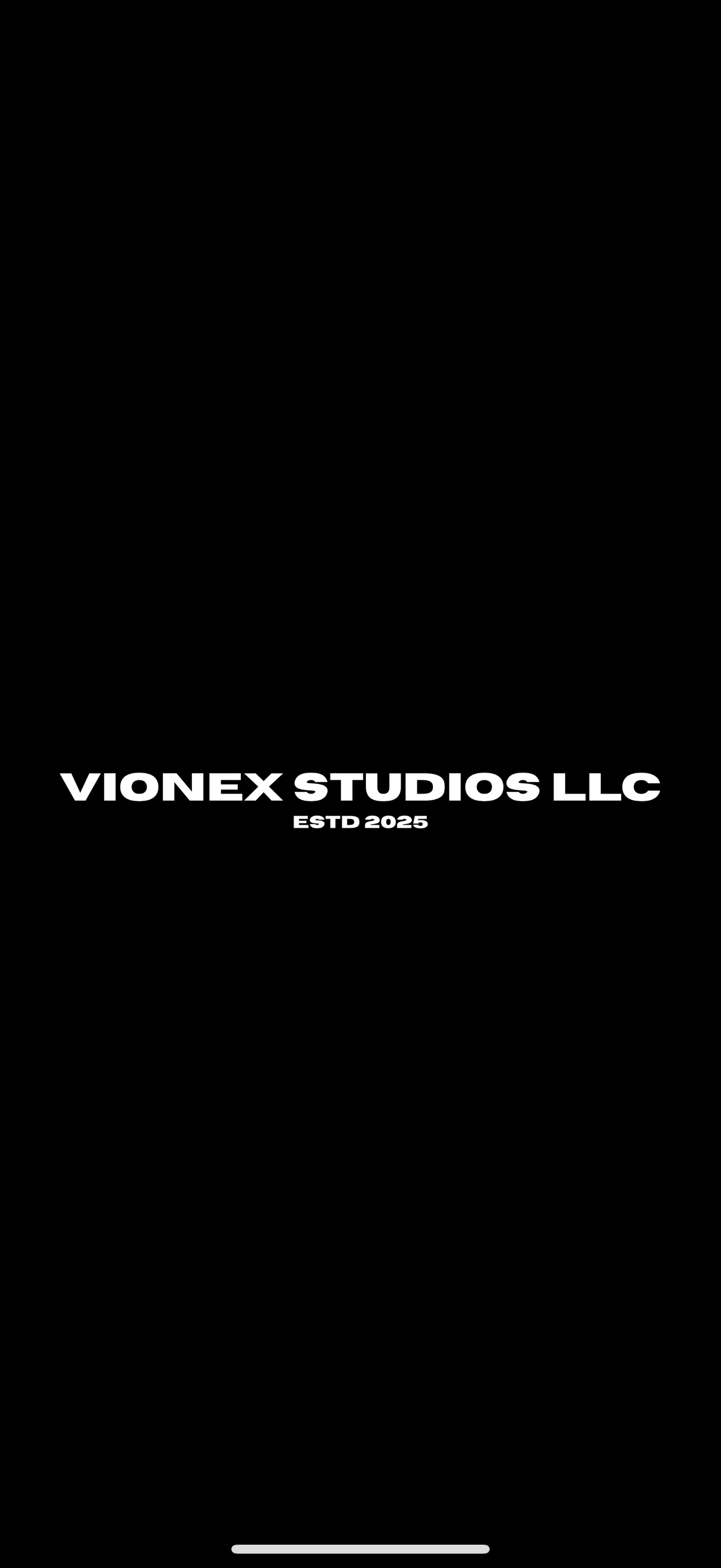 Black minimalist logo screen for Vionex Studios LLC, established 2025, featuring bold white typography on a dark background.