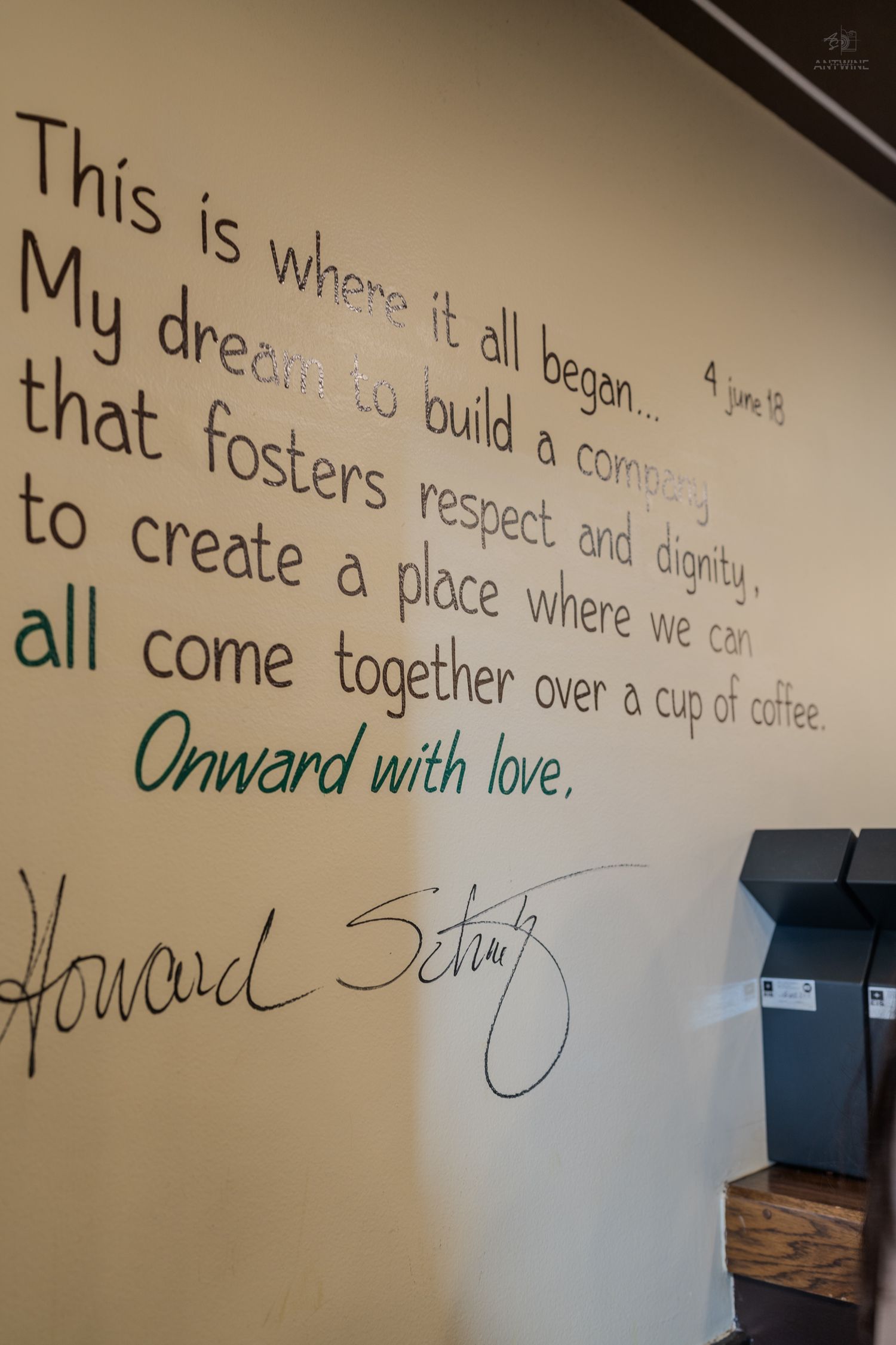 Howard Schultz inspirational quote on Starbucks wall: This is where it all began, Onward with love.