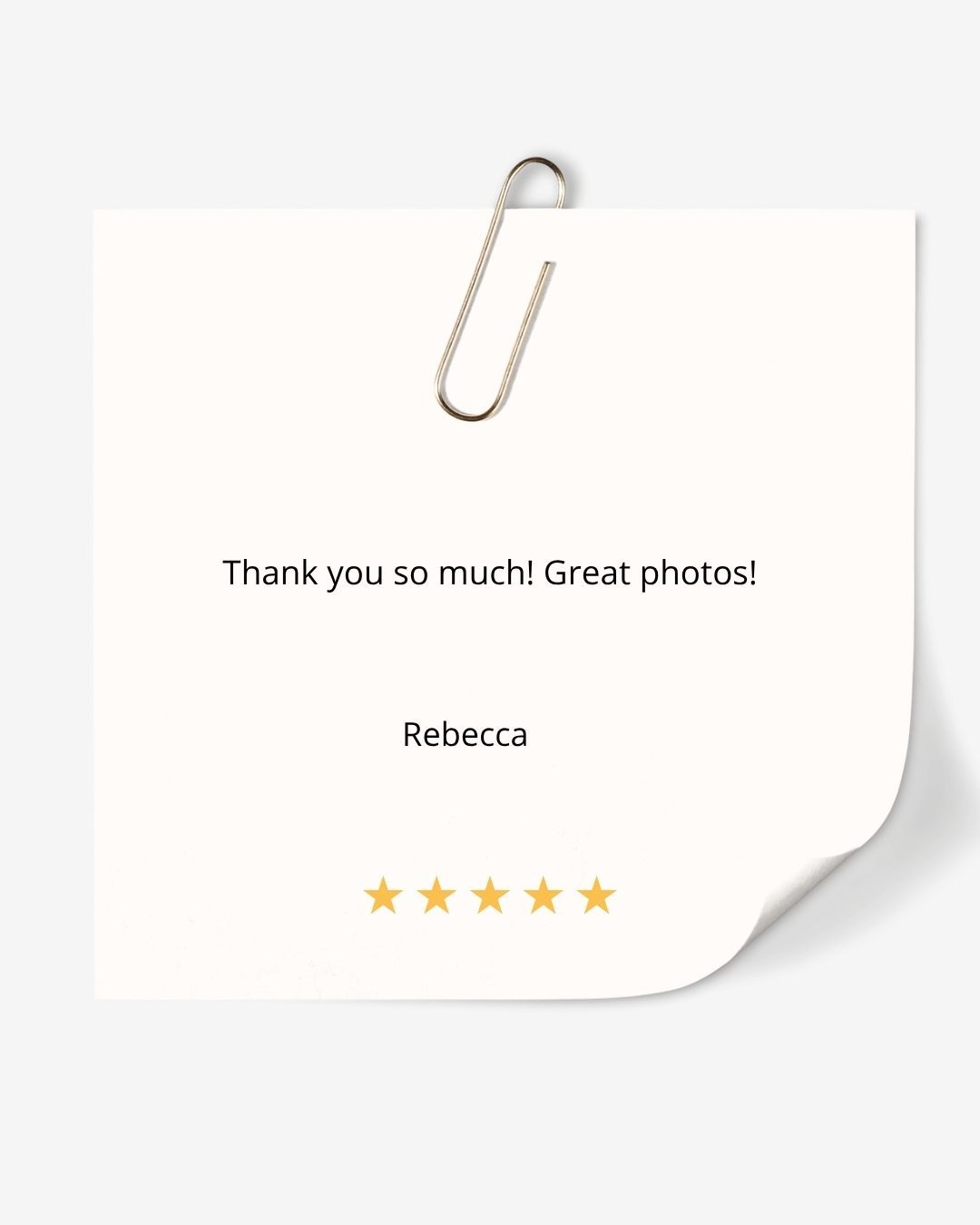 A five-star customer review note from Rebecca praising great photos, displayed on a curled sticky note with a paper clip.