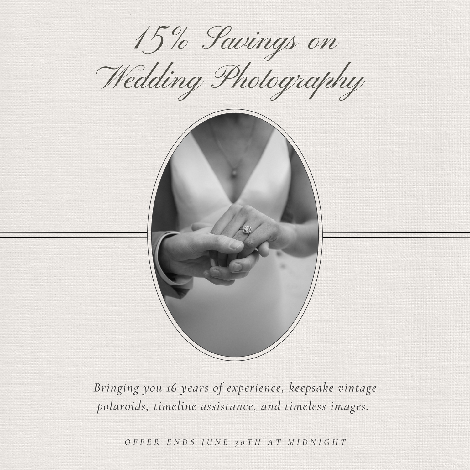 Black and white wedding photo ad offering 15% savings on photography with 16 years of experience, ending June 30th.