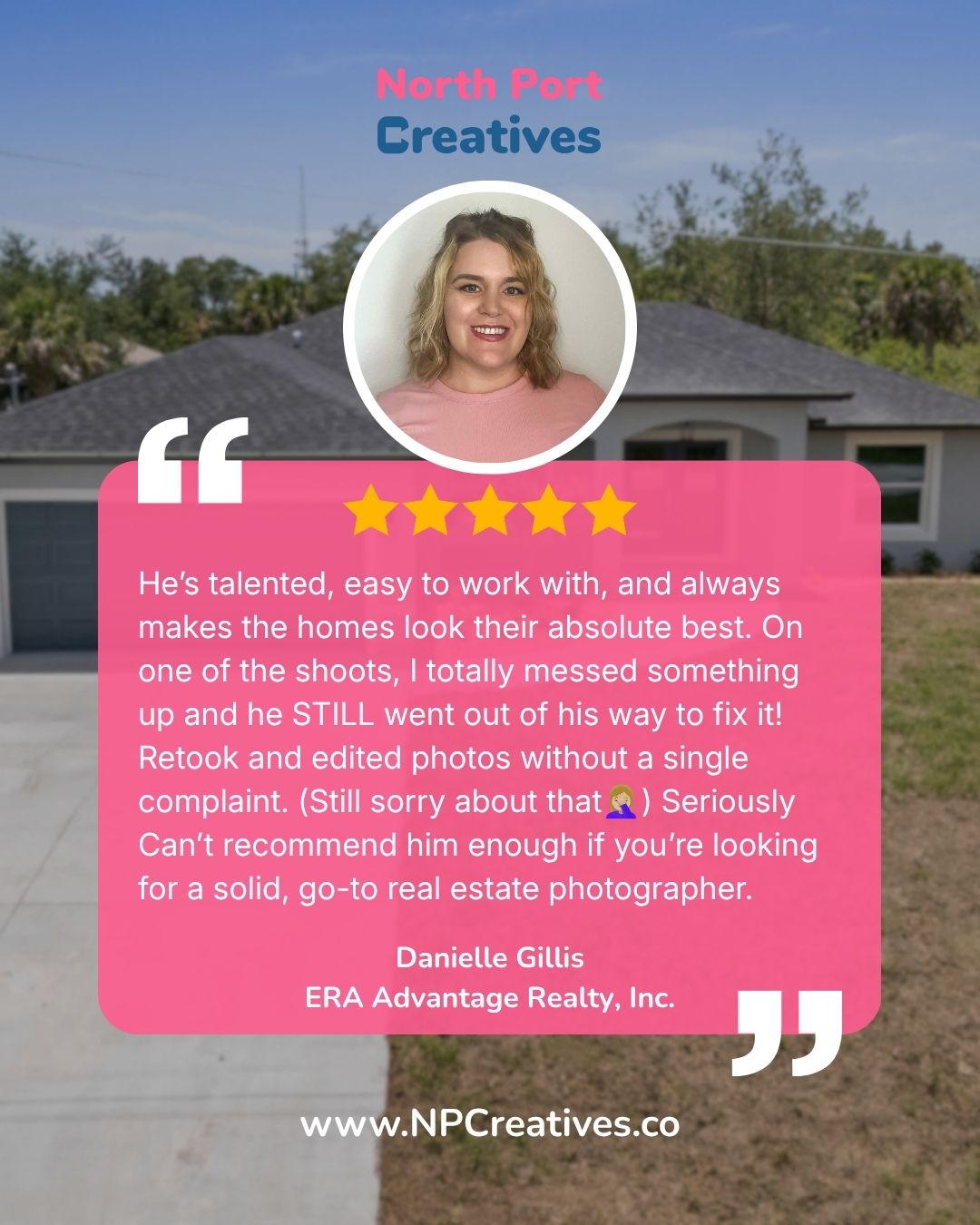 Five-star testimonial for North Park Creatives real estate photographer featuring a review from Danielle Gillis of ERA Advantage Realty.