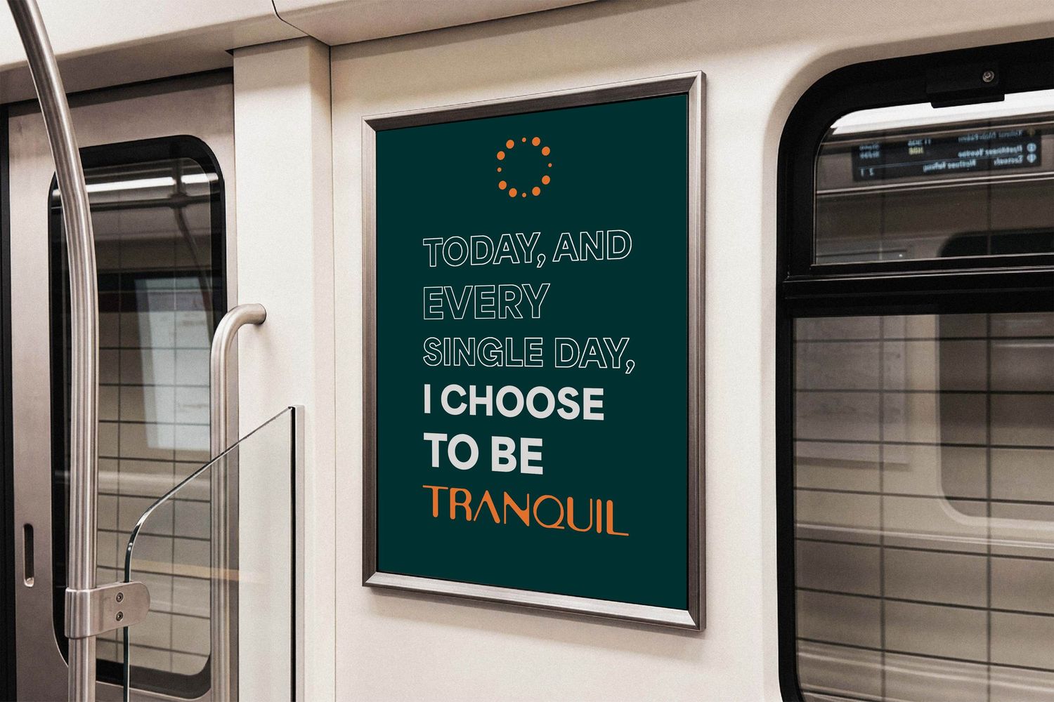 Tranquil brand subway advertisement with motivational text reading Today I Choose To Be Tranquil on dark green background.