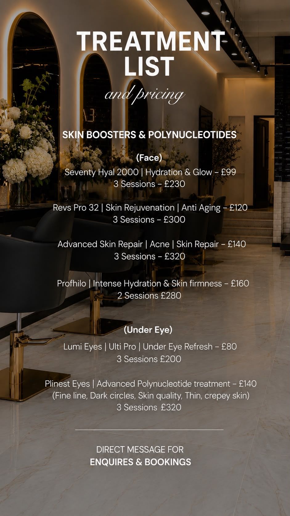 Luxury salon treatment list showing skin boosters and polynucleotides pricing for face and under eye treatments starting from £80.