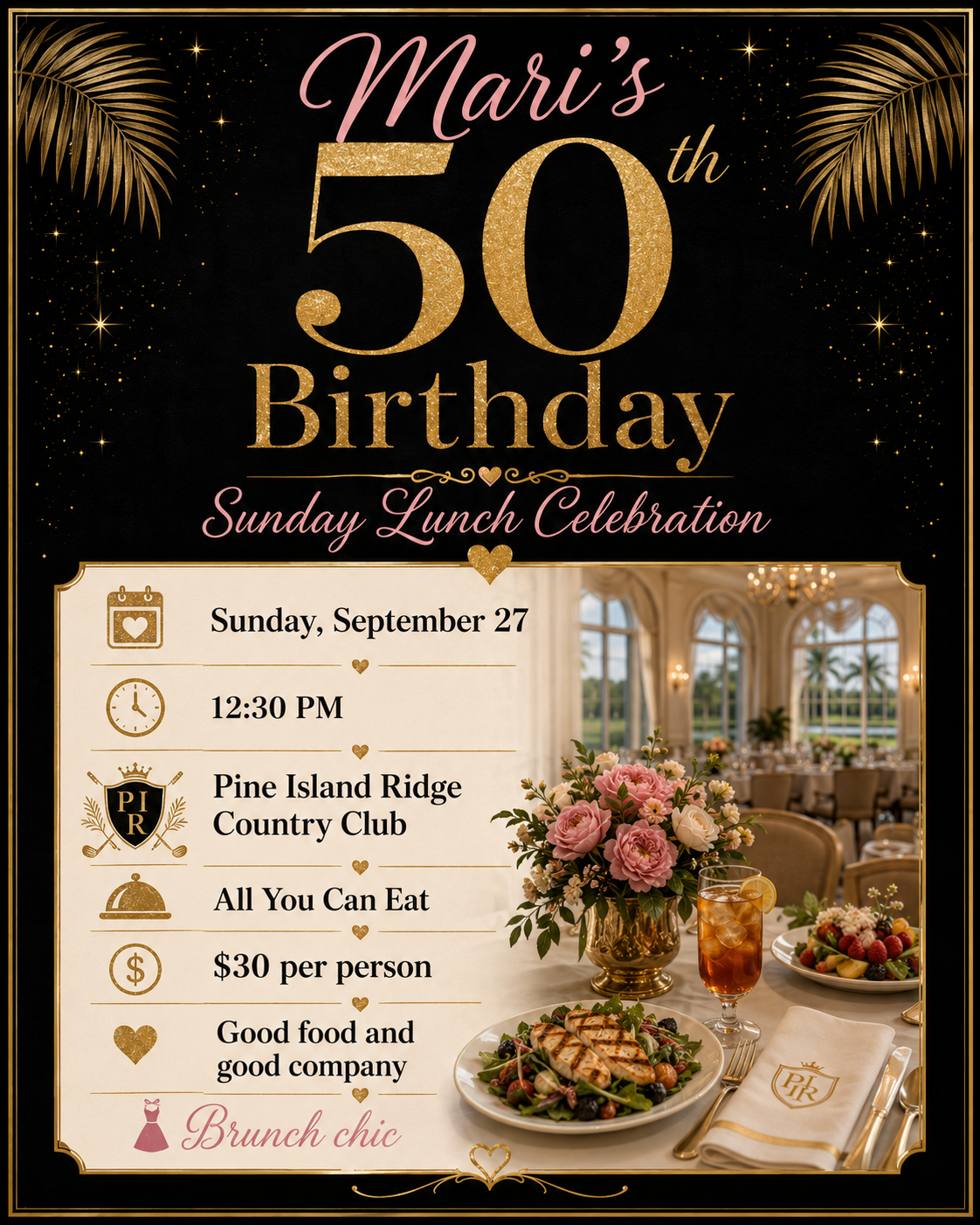 Elegant flyer for Mari's 50th birthday Sunday lunch at Pine Island Ridge Country Club, $30 per person, all you can eat, brunch chic attire.