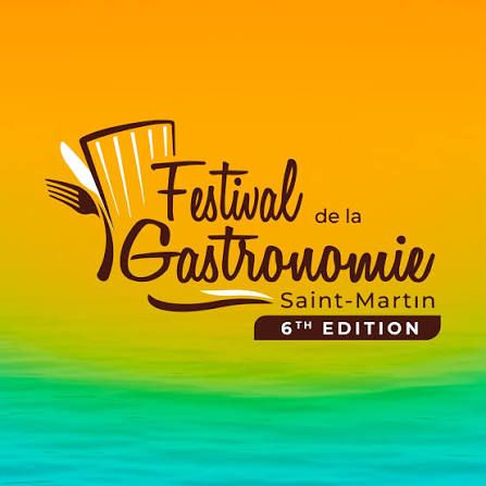 Festival de la Gastronomie Saint-Martin 6th Edition logo on vibrant orange and teal gradient background.