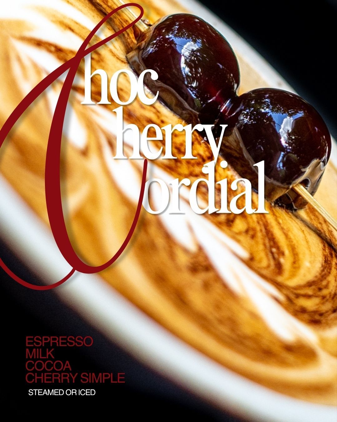 Chocolate Cherry Cordial coffee drink menu card featuring espresso, milk, cocoa, and cherry simple, served steamed or iced.