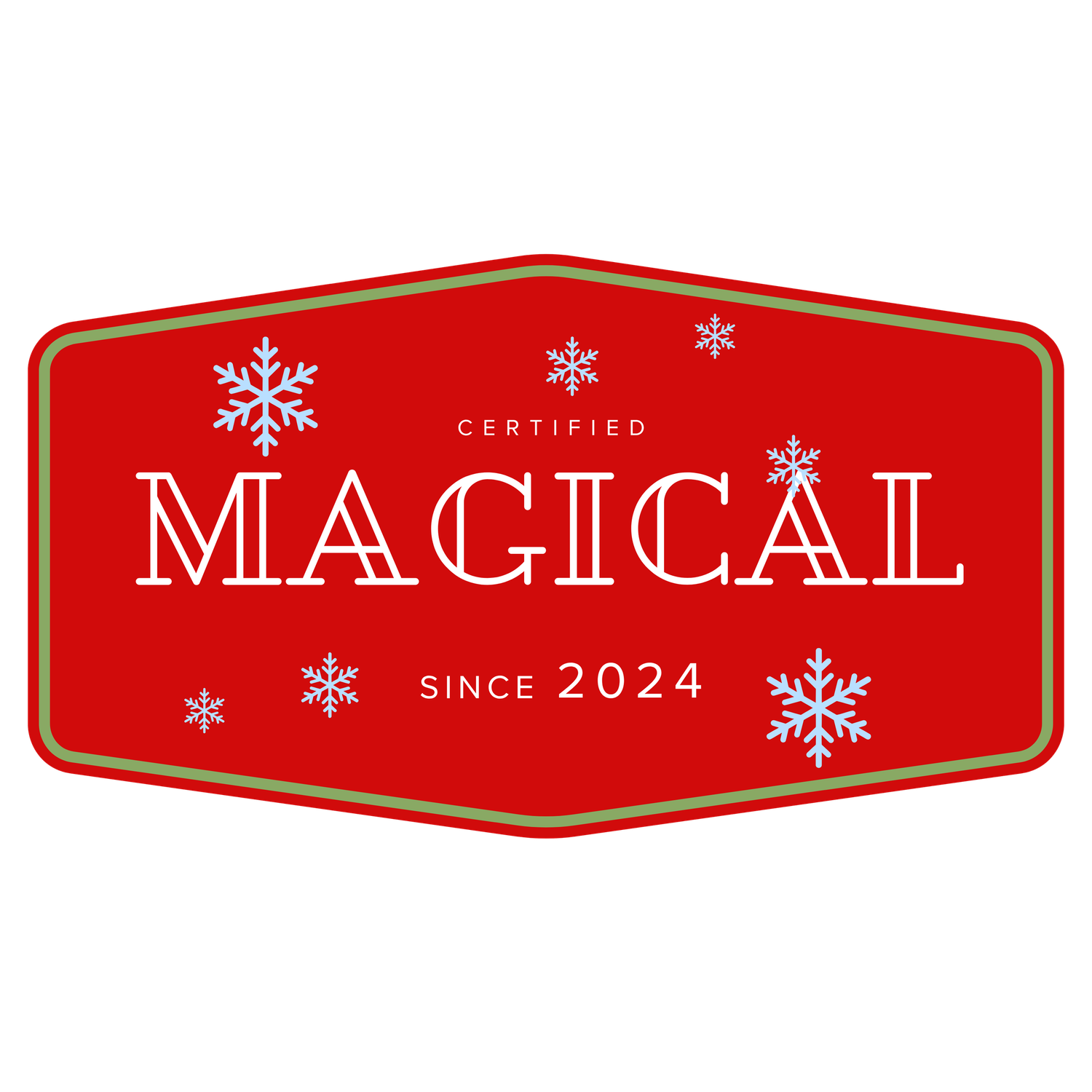 Red vintage-style badge reading Certified Magical Since 2024 with decorative snowflakes.