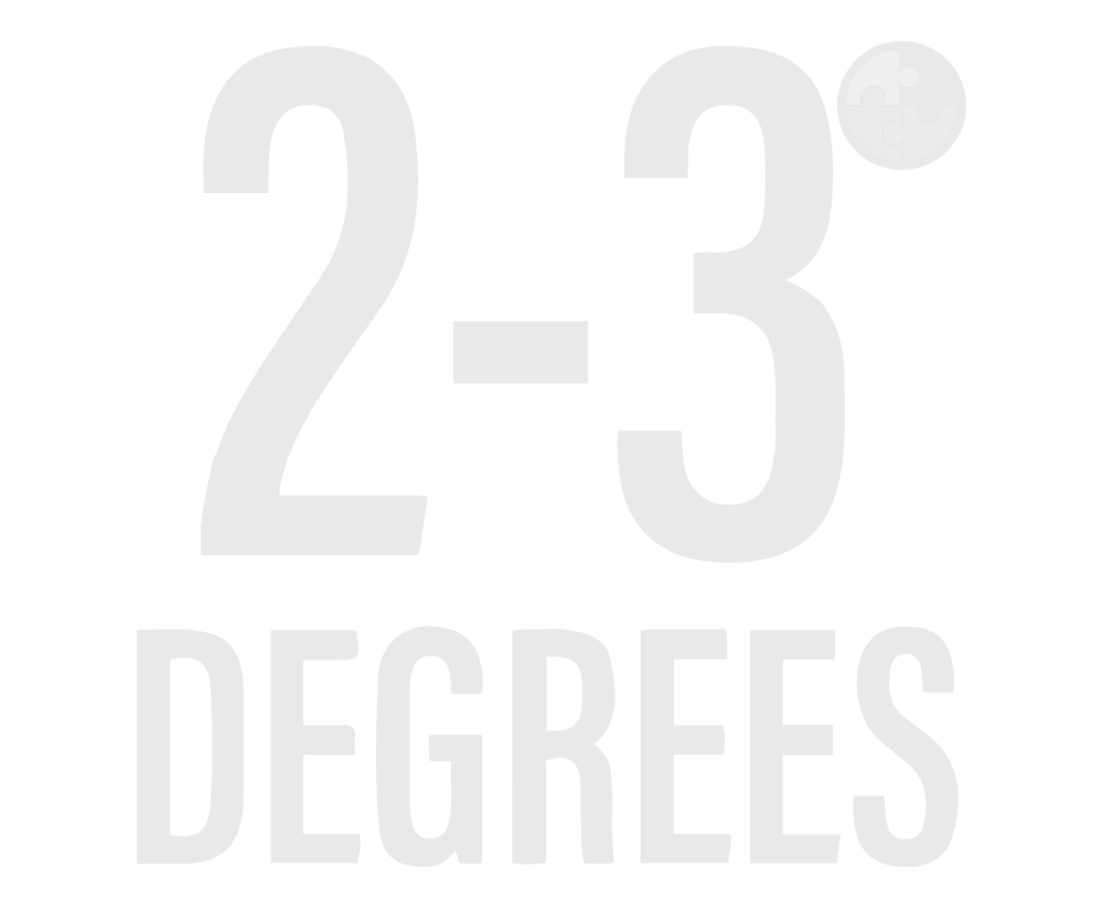 Text reading 2-3 DEGREES in light gray typography against white background.