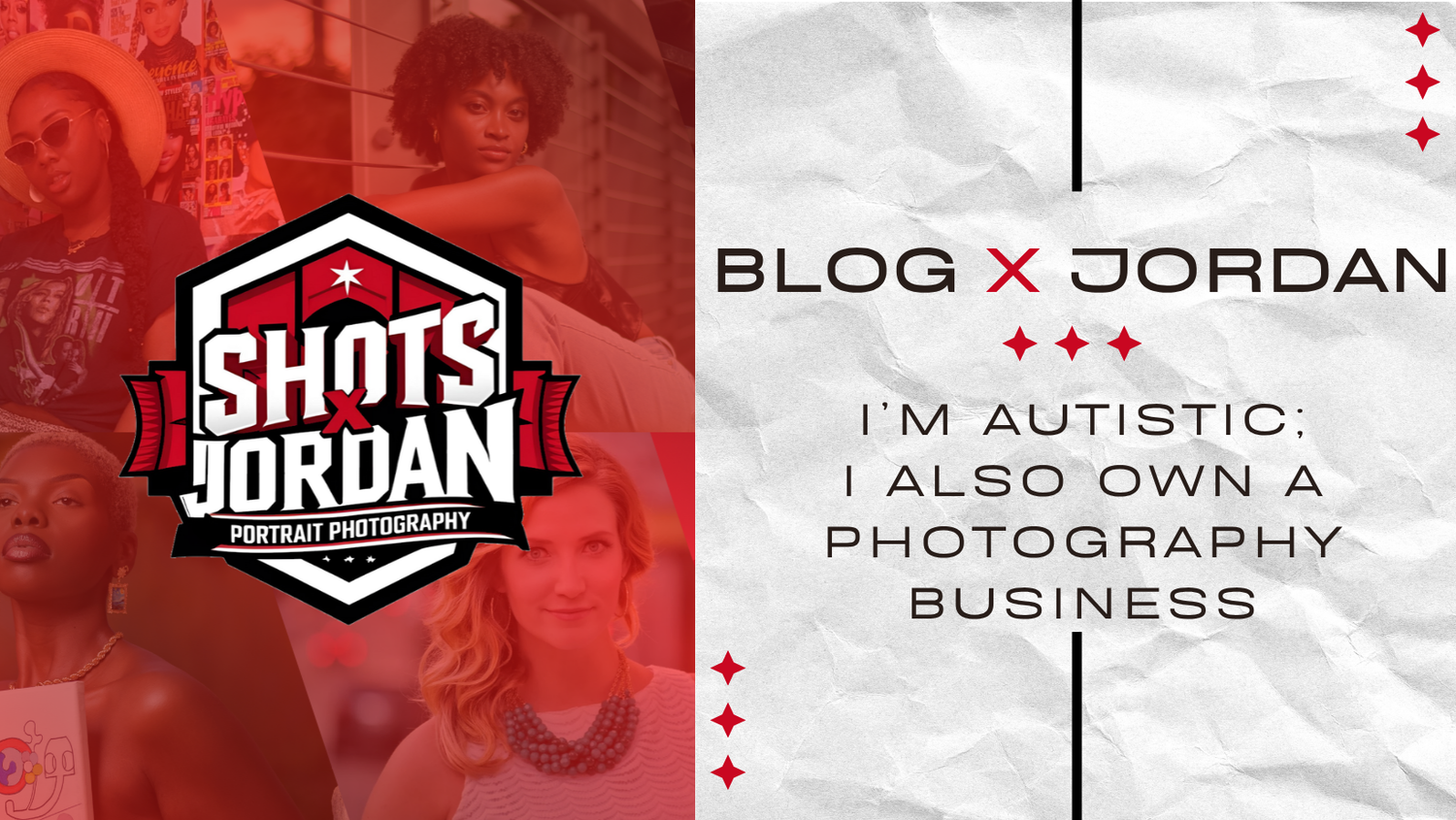 Shots Jordan Portrait Photography blog post titled I'm Autistic and I Also Own a Photography Business.