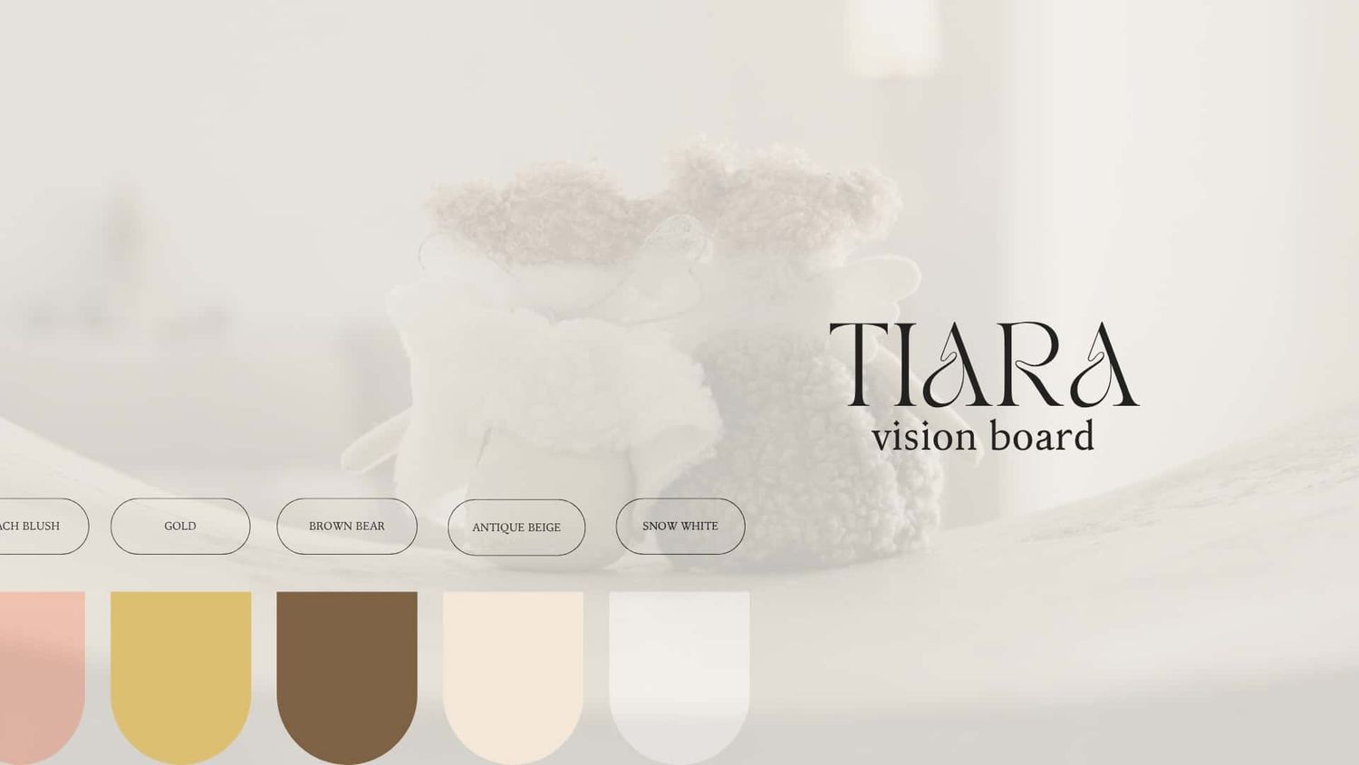 Tiara vision board featuring soft neutral color palette swatches, muted tones of gold, brown, blush, and white.