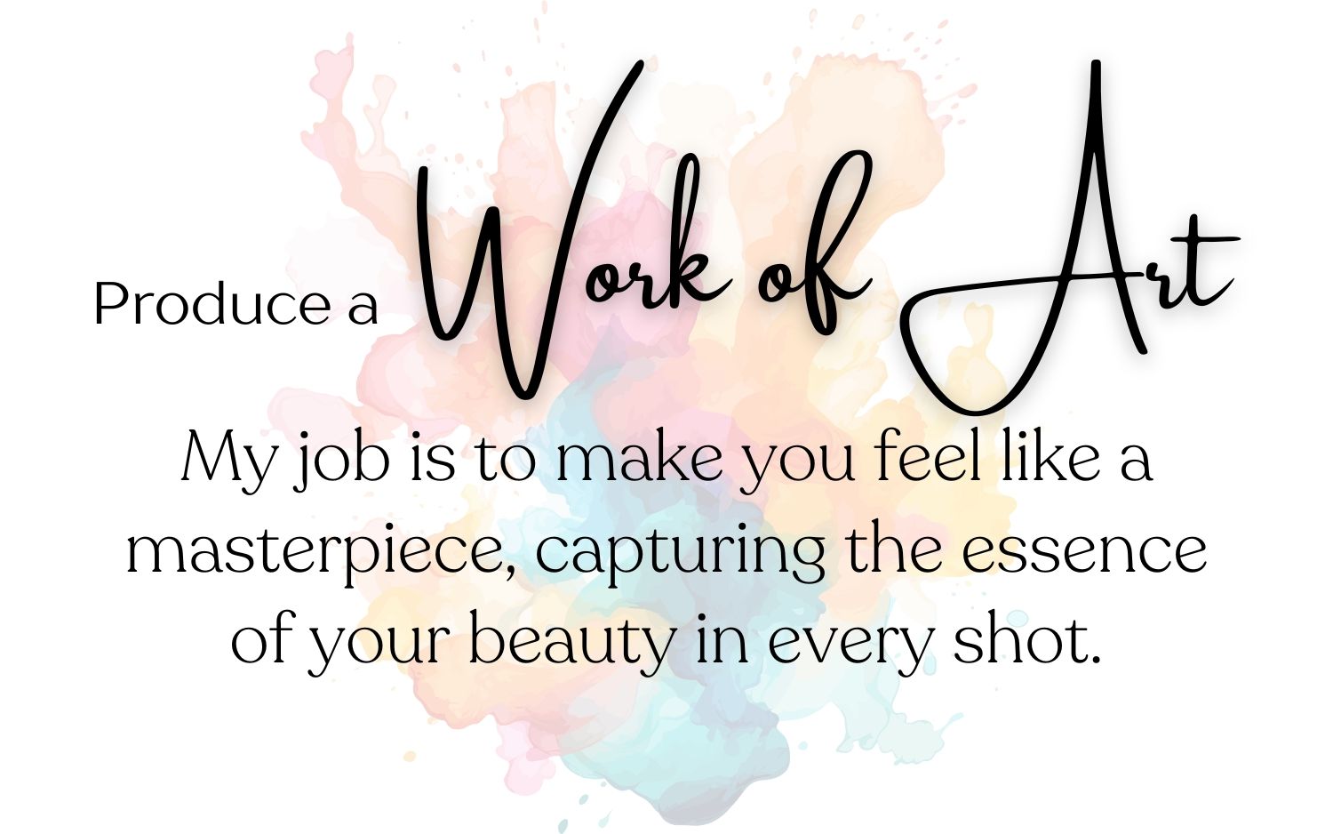 Artistic typography layout featuring 'Work of Art' text and photography quote on pastel watercolor splash.