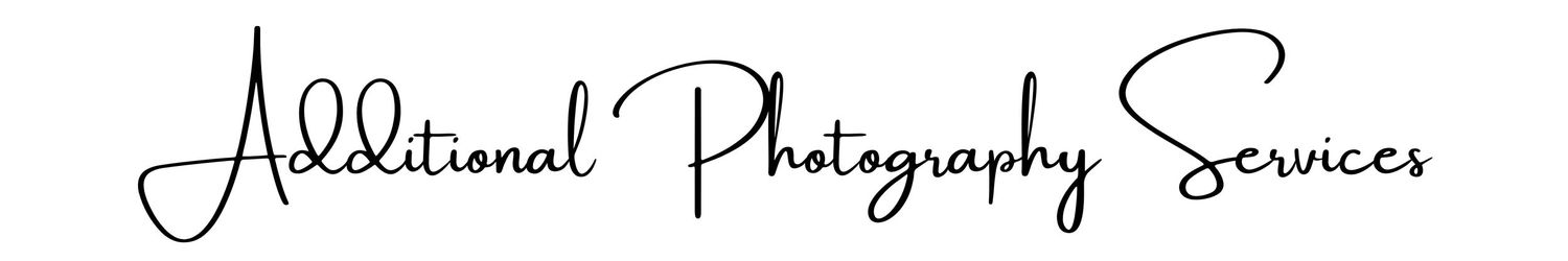 Elegant cursive script reading Additional Photography Services on a white background.