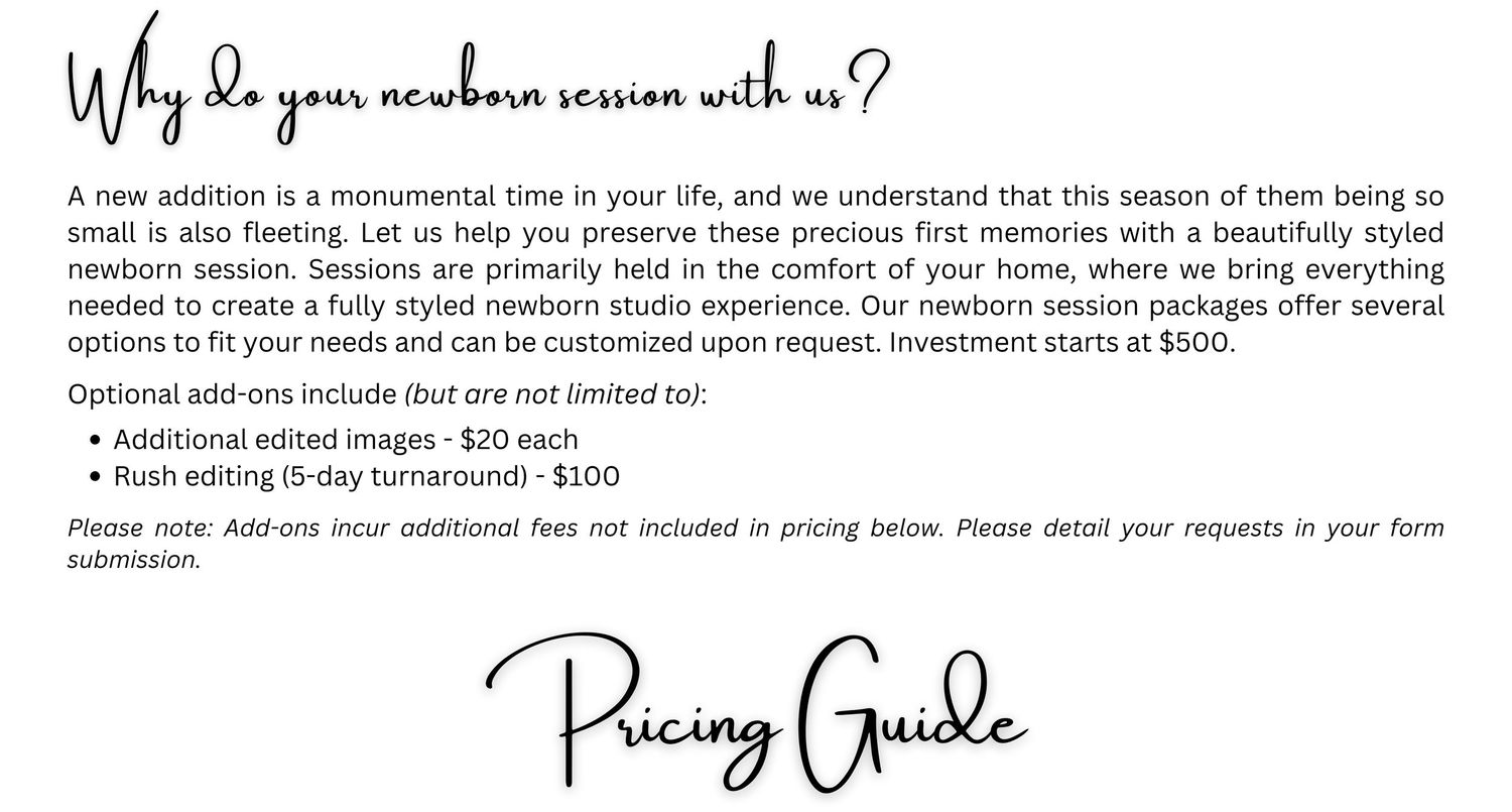 Newborn photography session pricing guide with elegant script font detailing packages starting at $500 with optional add-ons.