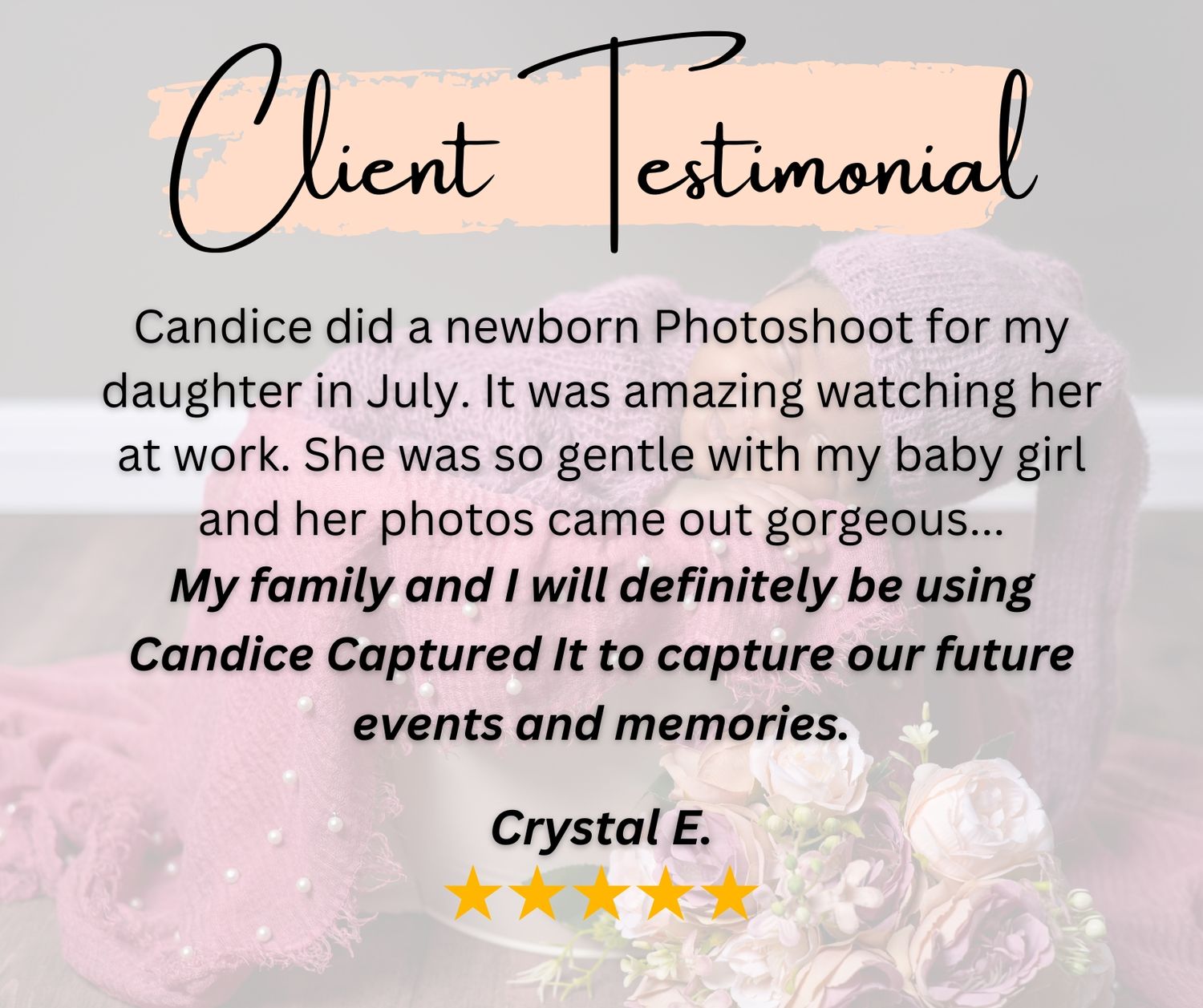 A pink-tinted client testimonial praising photographer Candice for a newborn photoshoot.
