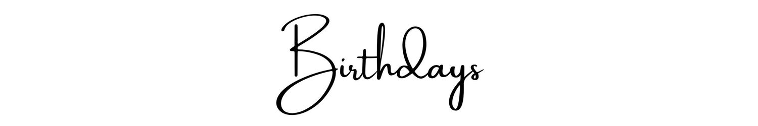Handwritten calligraphy text reads 'Birthday' in elegant black cursive script against a white background.