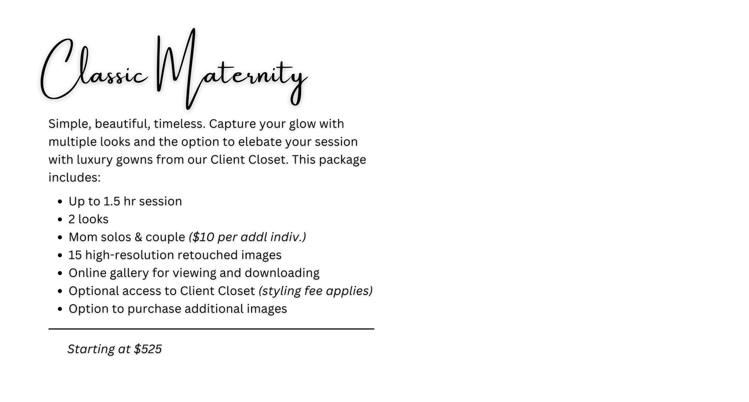 Classic Maternity photography package details card offering luxury gown styling, retouching, and online gallery starting at $525.