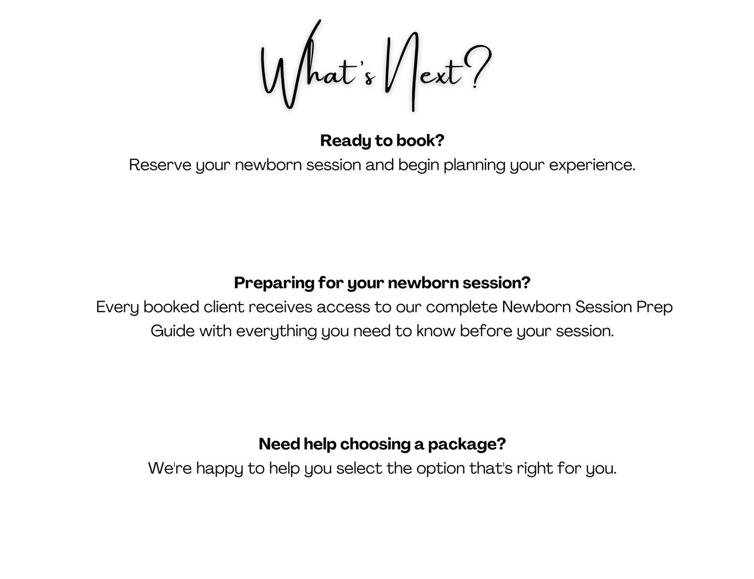 What's Next guide for newborn photography sessions covering booking, prep guides, and package selection tips.