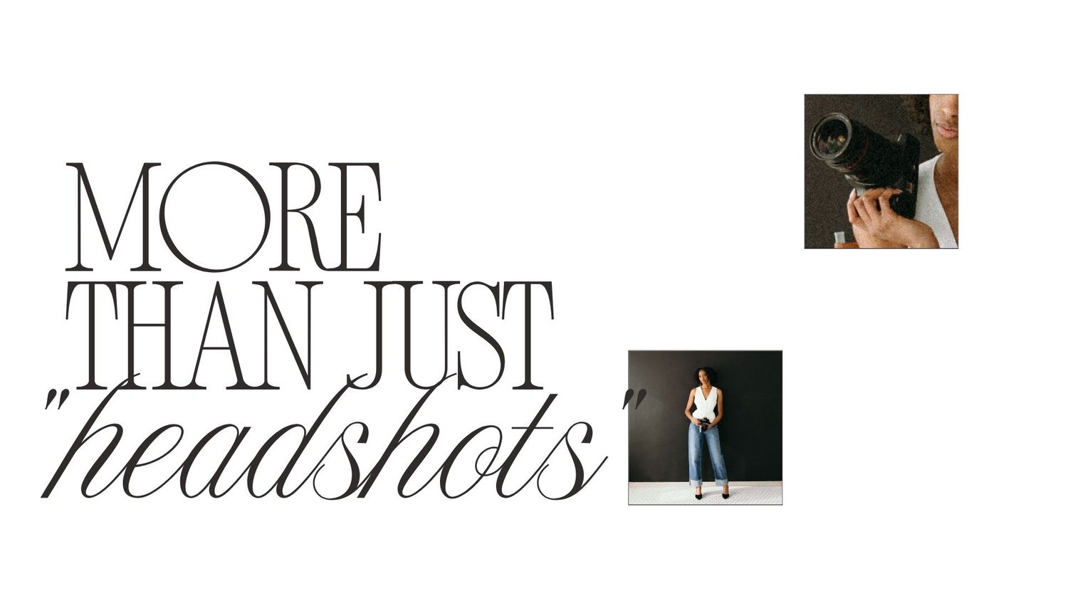 Stylish branding photography promotional graphic reading More Than Just Headshots with two lifestyle portrait photos.