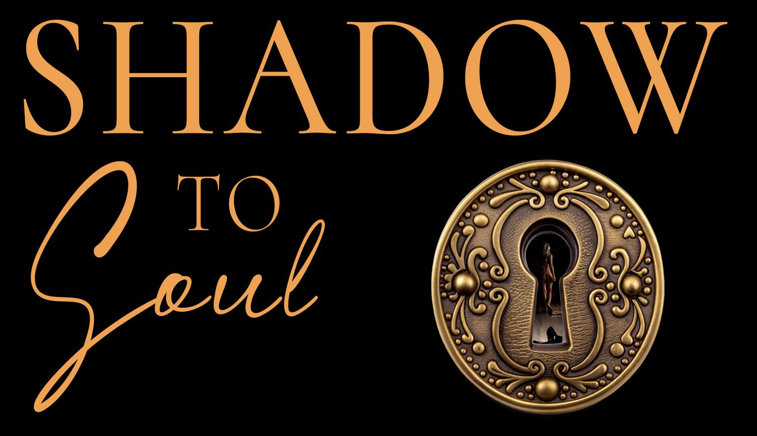 Book cover design featuring gold text 'Shadow to Soul' with ornate keyhole illustration.