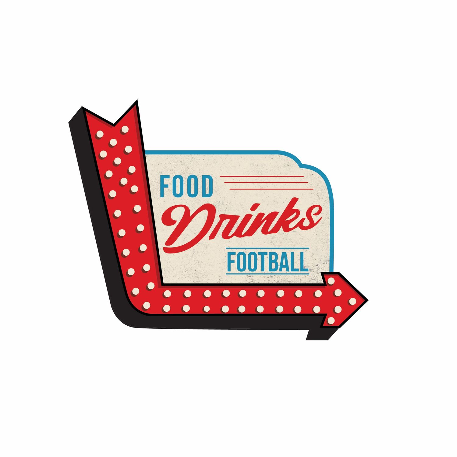 Vintage diner-style arrow sign displaying Food Drinks Football in red and blue colors.