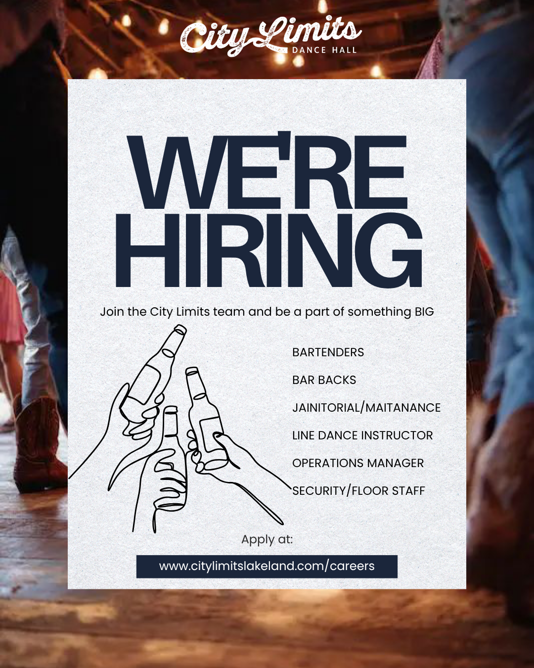City Limits Dance Hall hiring bartenders, bar backs, janitorial, line dance instructor, operations manager, and security staff.
